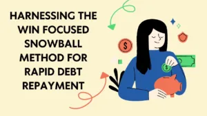 Mastering the Win Focused Snowball Method for Debt Freedom