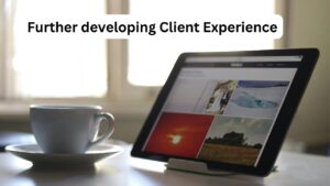 Further developing Client Experience