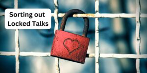 Sorting out Locked Talks