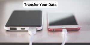 Transfer Your Data