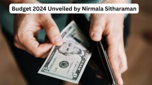 Budget 2024 Unveiled by Nirmala Sitharaman