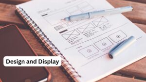 Design and Display