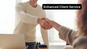 Enhanced Client Service