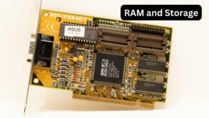 RAM and Storage