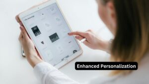 Enhanced Personalization