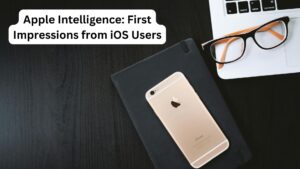 Apple Intelligence: First Impressions from iOS Users