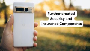 Further created Security and Insurance Components