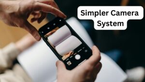 Simpler Camera System