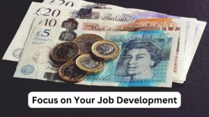 Focus on Your Job Development