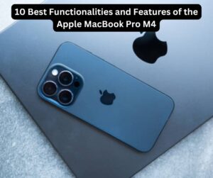 10 Best Functionalities and Features of the Apple MacBook Pro M4