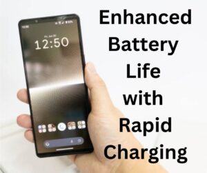 Enhanced Battery Life with Rapid Charging