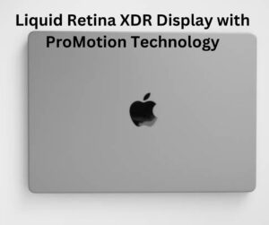 Liquid Retina XDR Display with ProMotion Technology