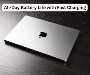 All-Day Battery Life with Fast Charging