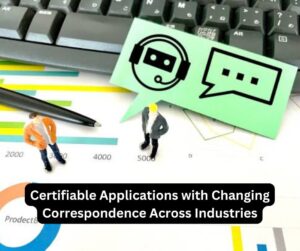 Certifiable Applications with Changing Correspondence Across Industries