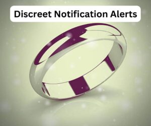 Discreet Notification Alerts