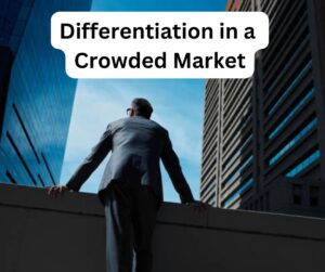 Differentiation in a Crowded Market