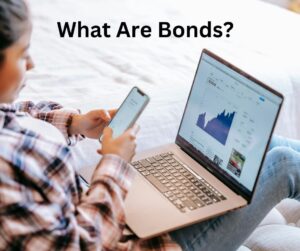 What Are Bonds?