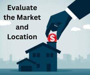 Evaluate the Market and Location