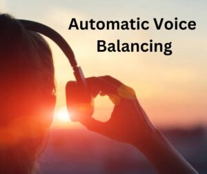 Automatic Voice Balancing