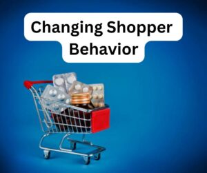 Changing Shopper Behavior