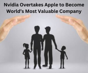 Nvidia Overtakes Apple to Become World’s Most Valuable Company