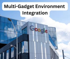 Multi-Gadget Environment Integration