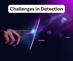 Challenges in Detection