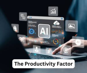 The Productivity Factor