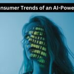 Hot Consumer Trends of an AI Powered Future ()